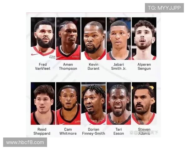 火箭队NBA最新阵容名单及首发预测 火箭队NBA最新阵容名单及首发预测